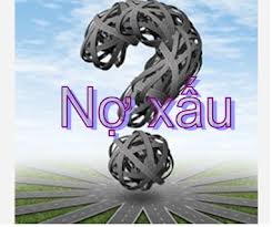 Mời nước ngoài mua nợ xấu: Nói cho vui?